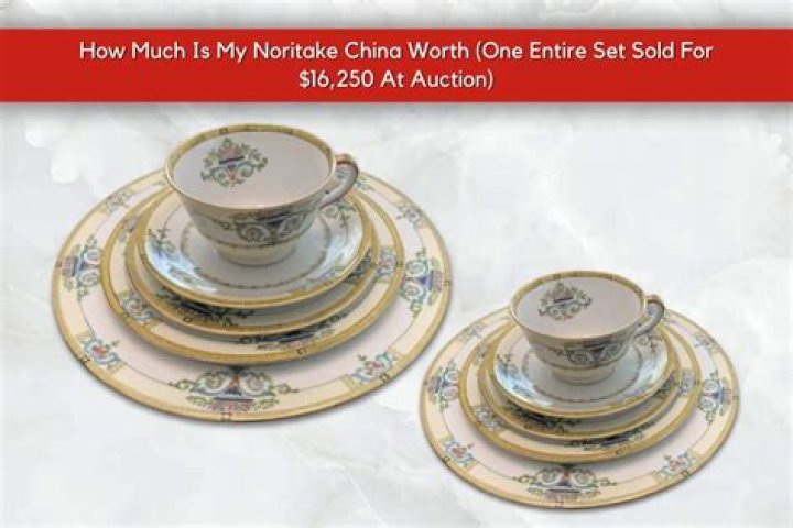 how much is my noritake china worth